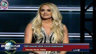 CMT AWARDS 2018: CARRIE UNDERWOOD   FEMALE MUSIC VIDEO