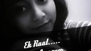 Ek Raat Female Cover