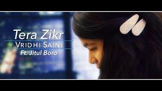 Tera Zikr | New whatsapp status | Female Cover | Vridhi Saini video status | Darshan Raval