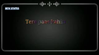Thodi jagah dede mujhe Female Version Lyrics Status || Whatsapp Status Video || New Status 2019