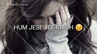 ????Love Breakup / Very Sad Female Version WhatsApp Status Video | Sad Heart Touching Status For Gir