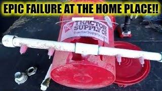 Epic Failure At The Home Place!!