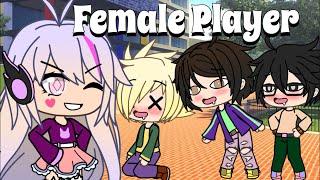 Female Player- Original-NEW SERIES- Ep.1 {Gacha Life}