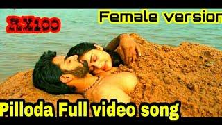 Pilla raa video song Pilloda female version unplugged video song pillodaa song RX100 whatsapp status