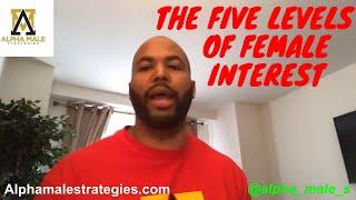 The Five Levels Of Females Interest