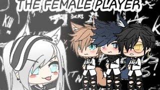 The Female Player || Episode 1 || Gacha Life Serie