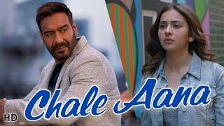 CHALE AANA : De De Pyaar De I Ajay Devgn, Tabu, Rakul Preet l Armaan Malik, Amaal Mallik, Kunaal V