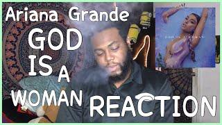 Ariana Grande - God Is A Woman  | REACTION