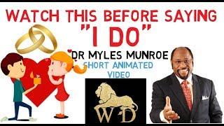 THE PLACE OF WOMEN IN THE LIVES OF MEN by Dr Myles Munroe WATCH THIS NOW!!!