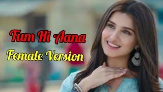 Tum Hi Aana | Female Version | Dhvani Bhanushali | Marjaavaan | Full Video Song