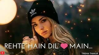 Rehti Hain Dil Main | Female | Sad | WhatsApp Status Video | 30 Sec | Lyrics