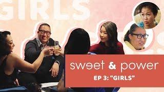 SWEET & POWER | S1 Ep3 - "Girls" | comedy drama Asian American female web series