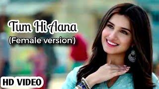 Tum hi aana Female version (Full video) song | Female Cover Video Song | Latest Hindi Sad Video Song