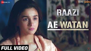 Ae Watan - Full Video | Raazi | Alia Bhatt | Sunidhi Chauhan | Shankar Ehsaan Loy | Gulzar