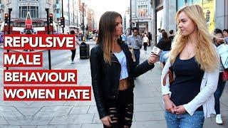 Repulsive Male Behaviour Women Hate! Girl turn offs for guys