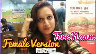 Tere Naam Female version Music Video| Yaariyan| latest sad music | Bollywood Hits| Radhe Creations