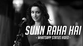 "Sun Raha Hai Na Tu - Female Version" | Aashiqui 2 | whatsapp status video love