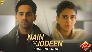 Nain Na Jodeen Video | Badhaai Ho| Ayushmann Khurrana| Sanya Malhotra| Rochak Kohli| Neha Kakkar