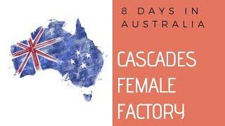 8 Days In Australia : Cascades Female Factory | Reviewwa Series Day6