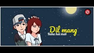 ❤️ Dil Mang Raha Hai Mohlat | Female Version | New Whatsapp Status Video |