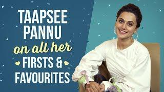 Taapsee Pannu On All Her Firsts & Favourites | Soorma | Mulk | PInkvilla