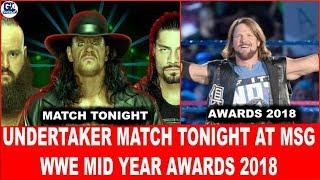 Undertaker Match Tonight | WWE Mid Year Awards 2018 | Feud | Match | Male | Female