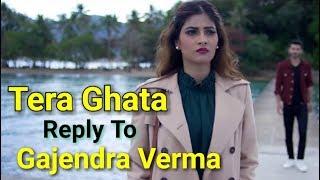 Tera Ghata Reply To Gajendra Verma / Female Version / Official Full Lyrical Video Song