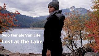 SOLO FEMALE VAN LIFE | LOST AT THE LAKE
