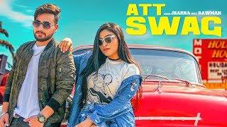 Att Swag: Jharna Feat. Rawman | Official Video Song | Sandy | Bigg Slim | Latest Punjabi Song