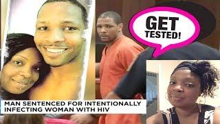 Houston Man Sentenced To 30-Years For Knowingly Giving A Woman HIV.