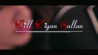 Dil diyan galla female version video song cover