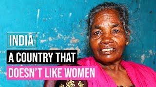 India: A Country that Doesn't Like Women (full documentary)
