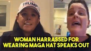 Mexican Woman Harassed For Wearing MAGA Hat Speaks Out