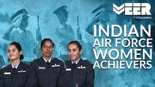 Women Fighter Pilots E2P5 | Truly Inspiring Indian Women Achievers in IAF | Veer by Discovery
