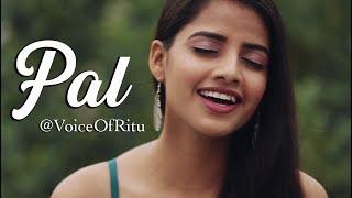 Pal – Jalebi | Female Cover Version by @VoiceOfRitu | Ritu Agarwal
