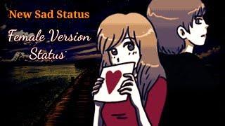 New Sad Status | Heart Touching WhatsApp Status Video | Female Version Status | Lakhan kashyap