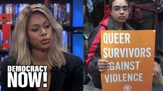 "A Backlash Against Our Existence": Laverne Cox Speaks Out on Violence Against Trans Women of Color